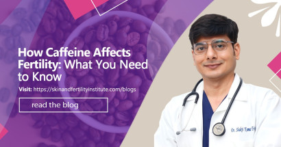 How Caffeine Affects Fertility: What You Need to Know